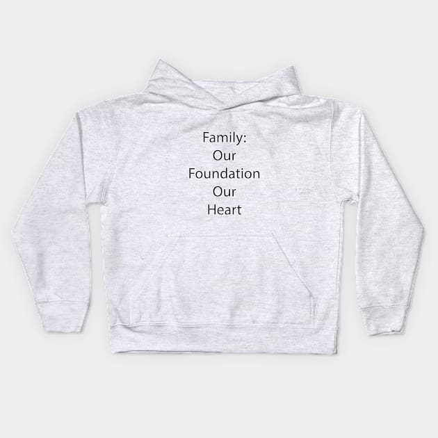Family Quote 18 Kids Hoodie by Park Windsor